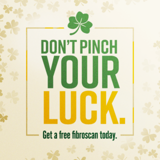 Don't pinch your luck. Get a fibroscan today